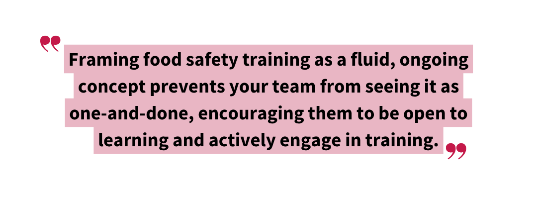 Pull quote emphasizing that food safety training should be treated as an ongoing process rather than a one-time event.