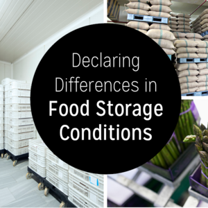 Declaring Differences in Food Storage Conditions