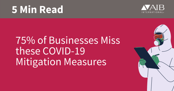 75% of Businesses Miss These COVID-19 Mitigation Measures